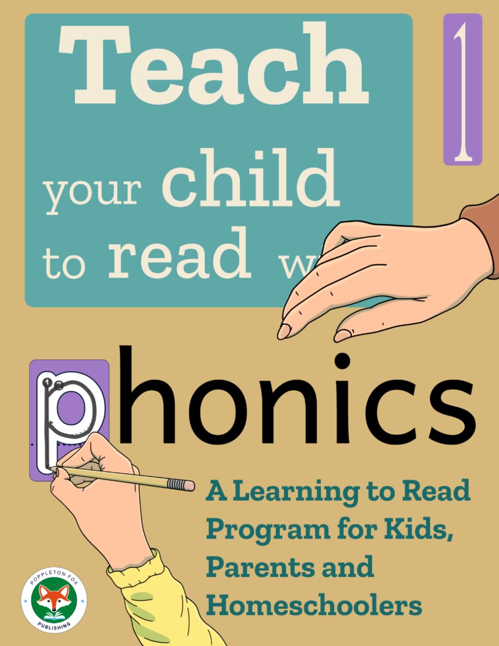 Teach your child to read with phonics.: A learning to read program for kids, parents and homeschoolers.