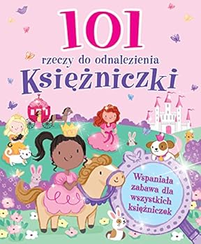 Paperback 101 rzeczy do odnalezienia. Ksiezniczki [Polish] Book