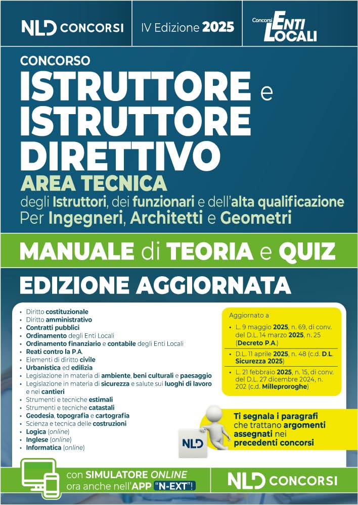 Istruttore e Istruttore Direttivo dell'area tecnica negli Enti Locali. Manuale di teoria e quiz per tutti i concorsi. Ediz. 2025. Con software di simulazione