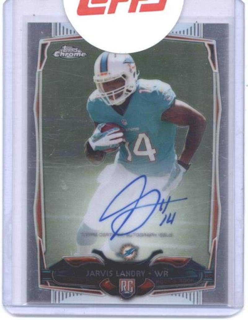 2014 Topps Chrome Rookie Autographs #177 Jarvis Landry Dolphins NFL Football Card (RC - Rookie Card) (Autographed) NM-MT