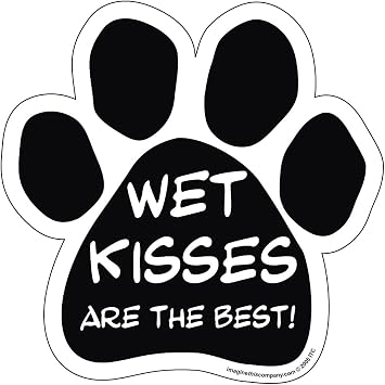 Imagine This Paw Magnet, Wet Kisses are The Best