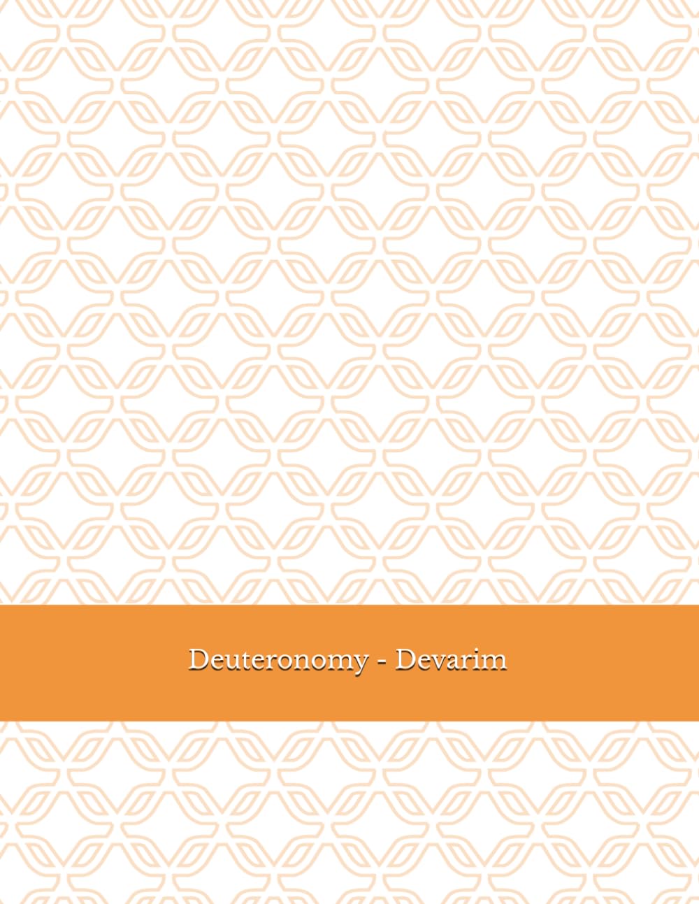 Deuteronomy - Devarim: Hebrew Practice with each Torah Portion