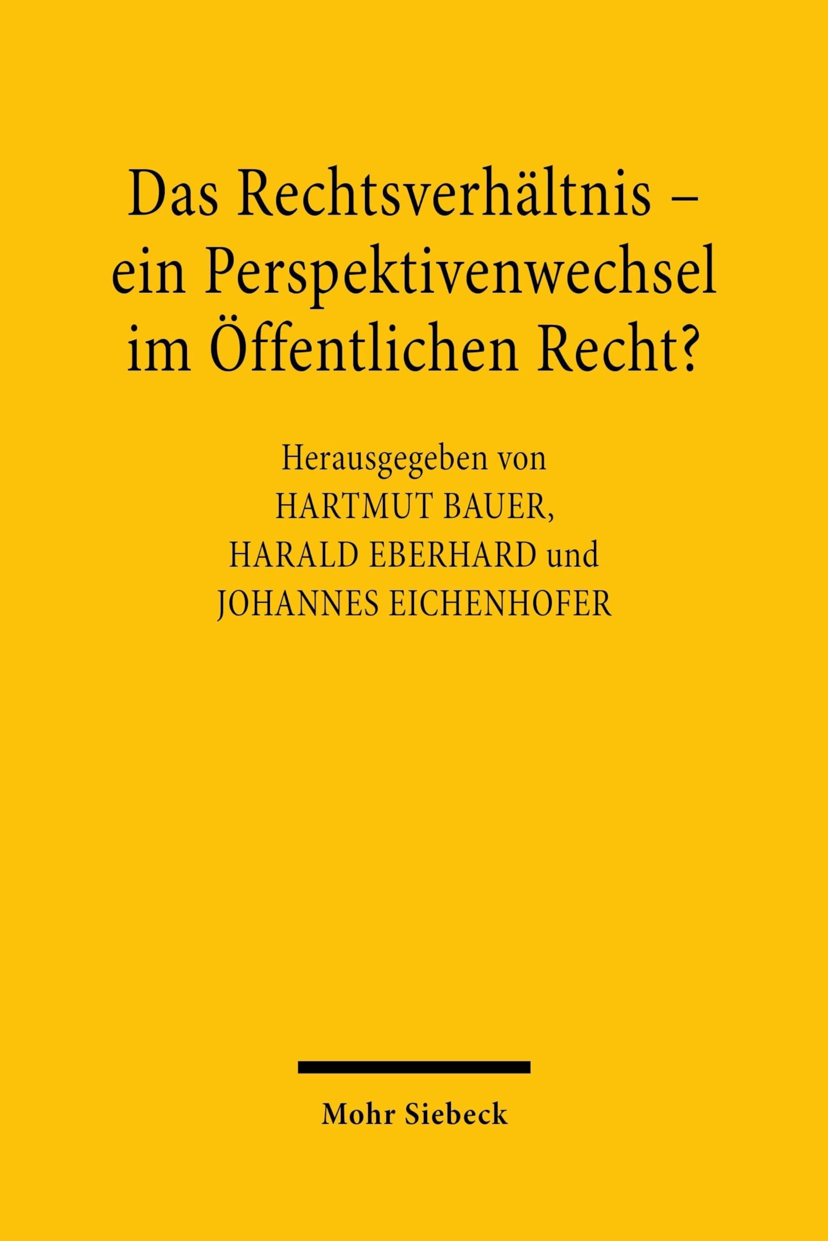 Das Rechtsverhältnis – ein Perspektivenwechsel im Öffentlichen Recht?