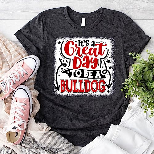 Custom It’s A Great Day To Be A Bulldog T Shirt, Bulldogs Mascot Shirt For Cheerleader, Bulldogs Pride T Shirt, Bulldogs Spirit Shirts, Bulldogs Shirt, Football Mascot Bulldogs T Shirt For Teacher2