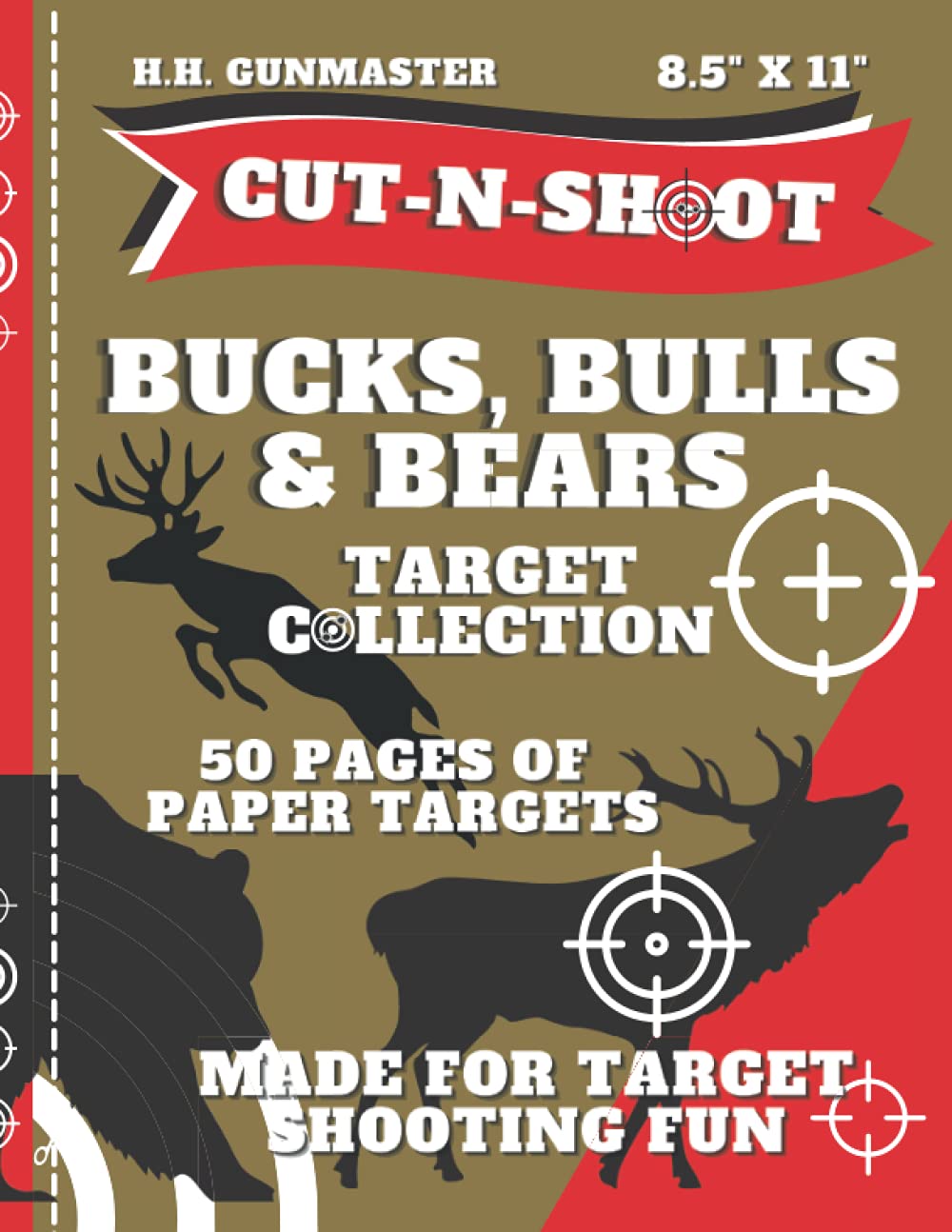 HHGunmaster Cut-N-Shoot - Bucks, Bulls & Bears Shooters Target Book: Over 50 Fun Paper Targets Designed for BB, Pellet, Air-soft, Pistol, Shot Gun, Rifle & Archery Shooters