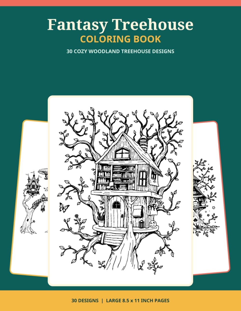 Fantasy Treehouse Coloring Book: 30 Cozy Woodland Treehouse Designs