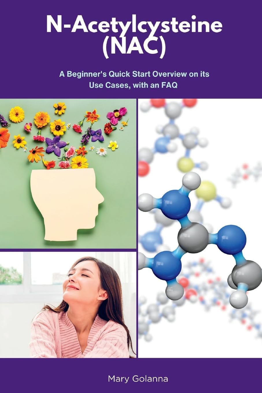 N-Acetylcysteine (NAC): A Beginner's Quick Start Overview on Its Use Cases, with FAQs