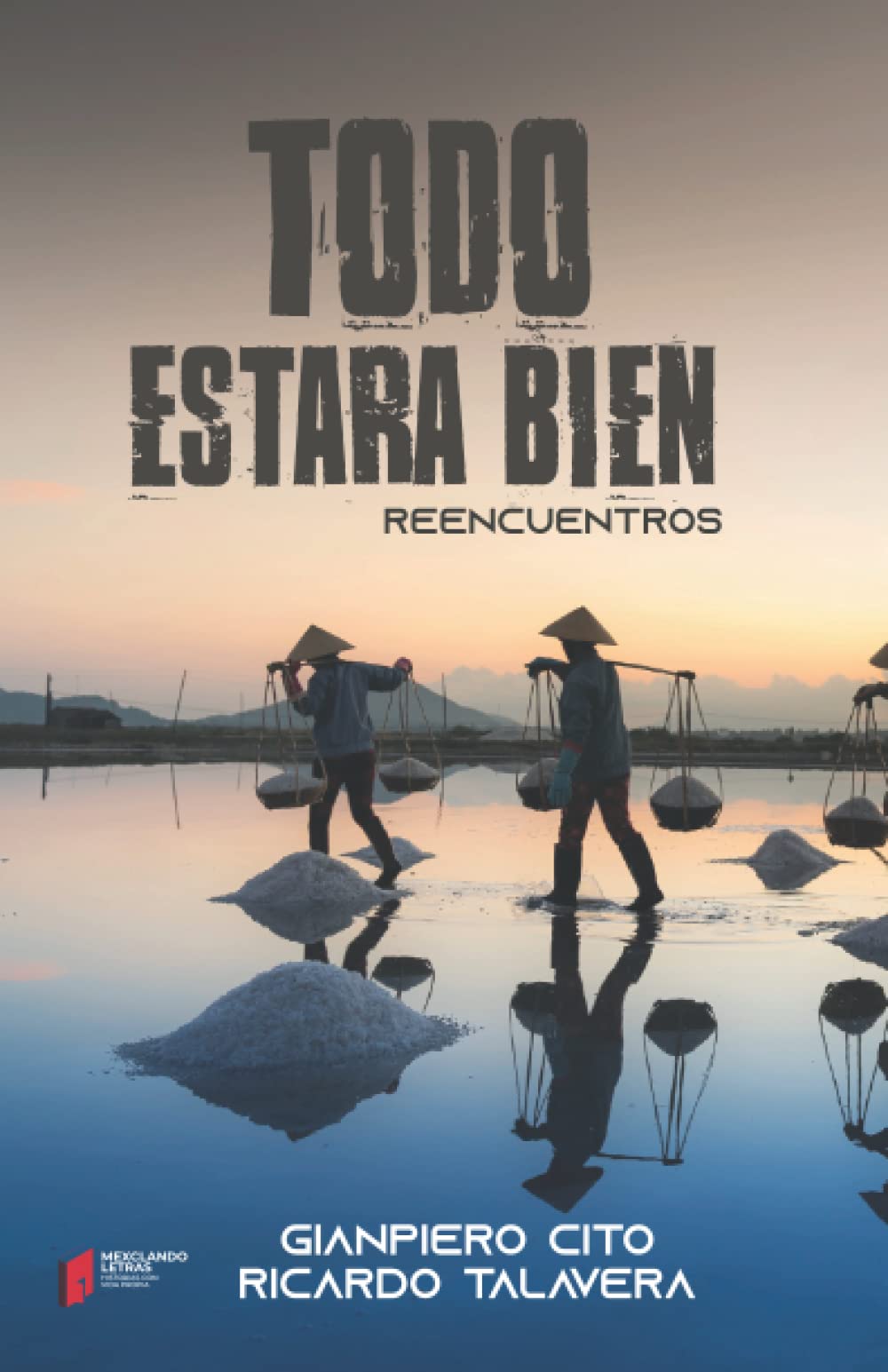 Toda Estará Bien: Reencuentros