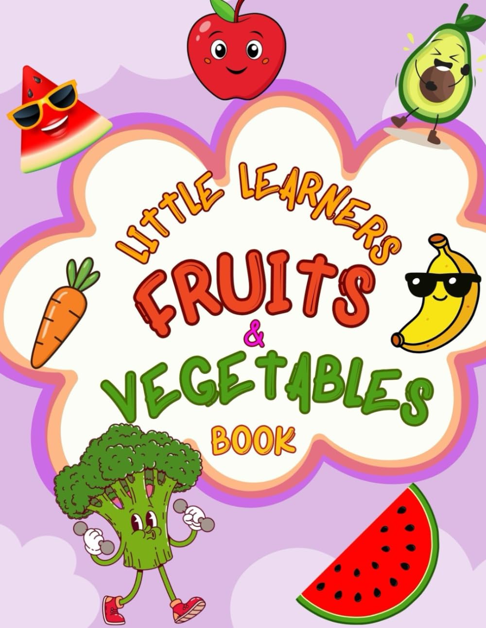 Little Learners: Fruits and Vegetables
