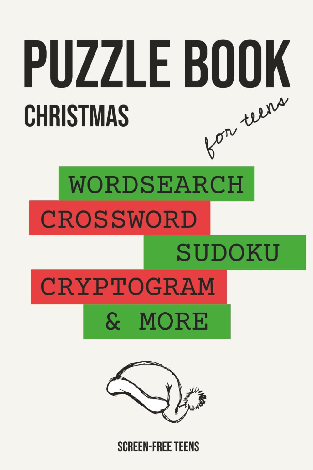 Puzzle Book for Teens about Christmas: Crossword, Word search, Sudoku, Word Scramble Puzzles about Christmas Movies, Traditions, Food, and more | 6x9 ... Gift for Vacations, Holidays and Relaxation