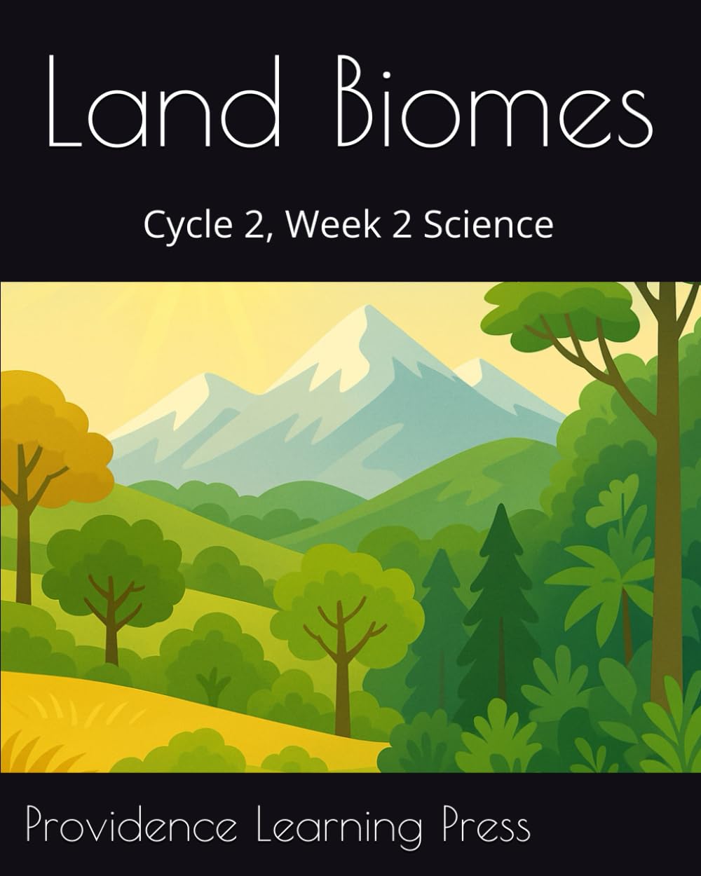 Land Biomes: Cycle 2, Week 2 Science (Cycle 2 Science)