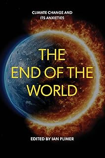 End of the World, The: Climate Change and Its Anxieties
