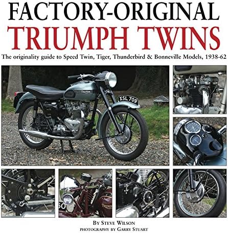 Factory-original Triumph Twins: Speed Twin, Tiger, Thunderbird & Bonneville Models 1938-62