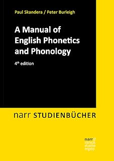 A Manual of English Phonetics and Phonology: Twelve Lessons with an Integrated Course in Phonetic Transcription (narr STUDIENBÜCHER)