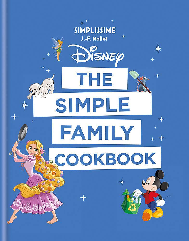 Disney The Simple Family Cookbook Buy Online In Aruba Jean Francois Mallet Products In Aruba See Prices Reviews And Free Delivery Over 120 ƒ Desertcart
