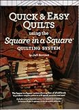 Quick and Easy Quilts Using the Square in a Square Technique Quilting Book