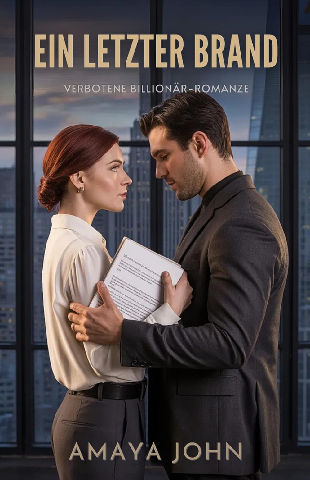 EIN LETZTER BRAND: Verbotene Billionär-Romanze