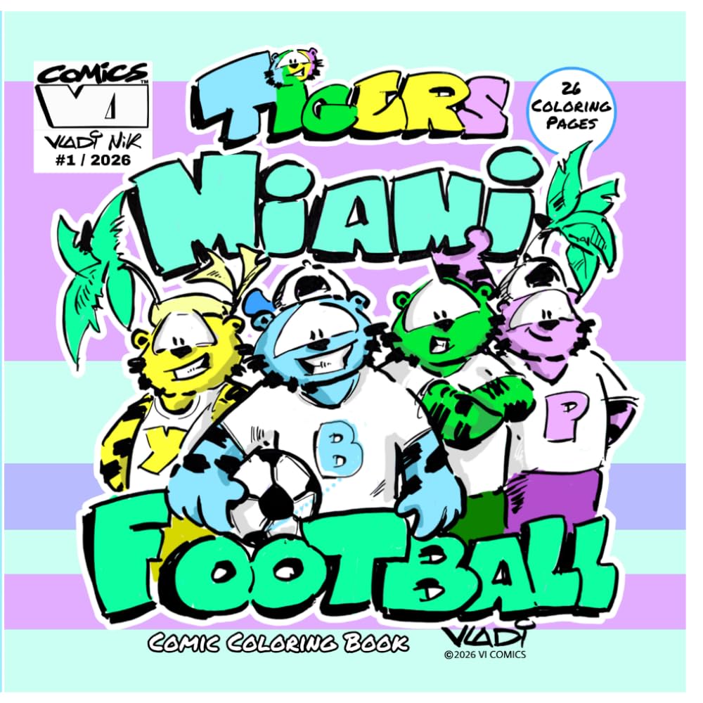 TIGERS Miami Football #1: Coloring Book – 26 Fun Sports Coloring Pages for Kids