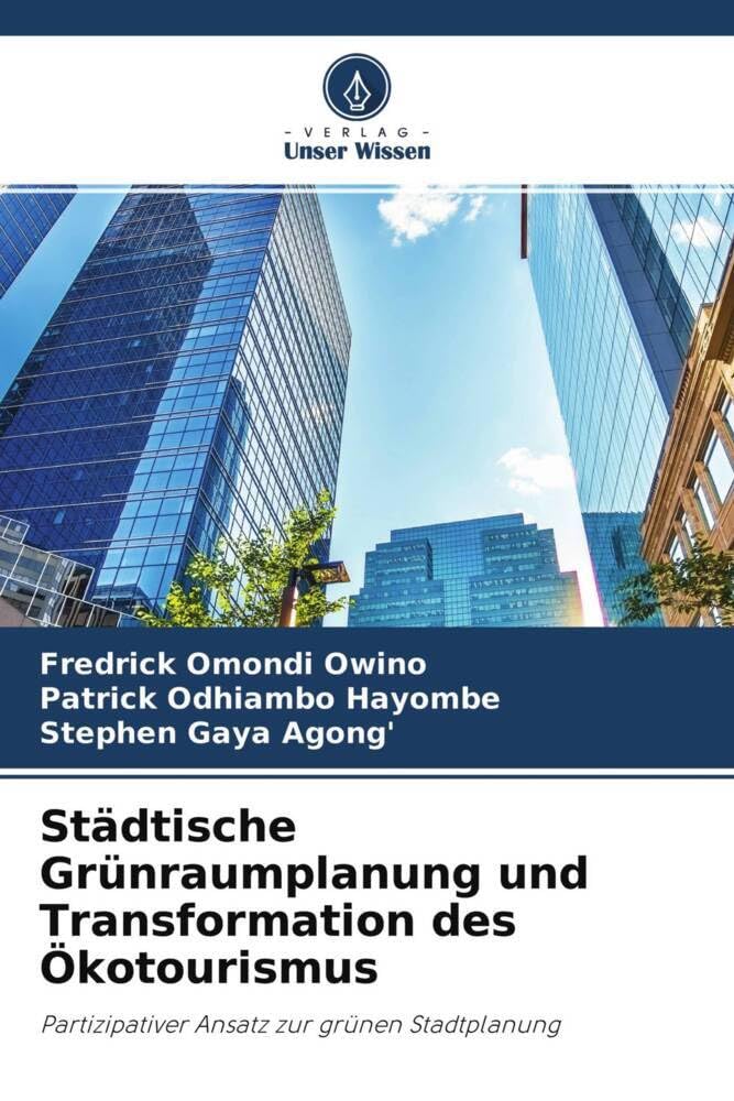 Städtische Grünraumplanung und Transformation des Ökotourismus: Partizipativer Ansatz zur grünen Stadtplanung