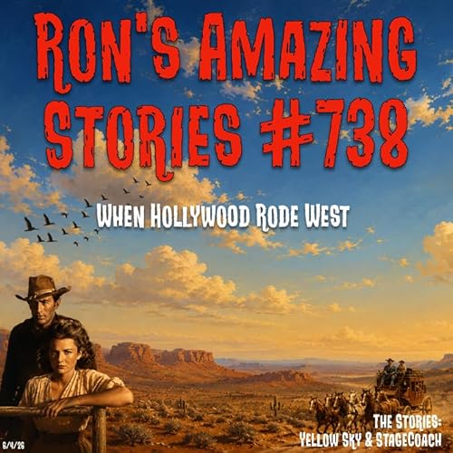 RAS #738 - When Hollywood Rode West