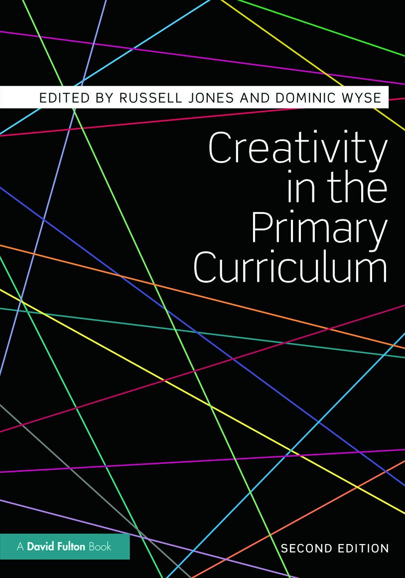 Creativity in the Primary Curriculum