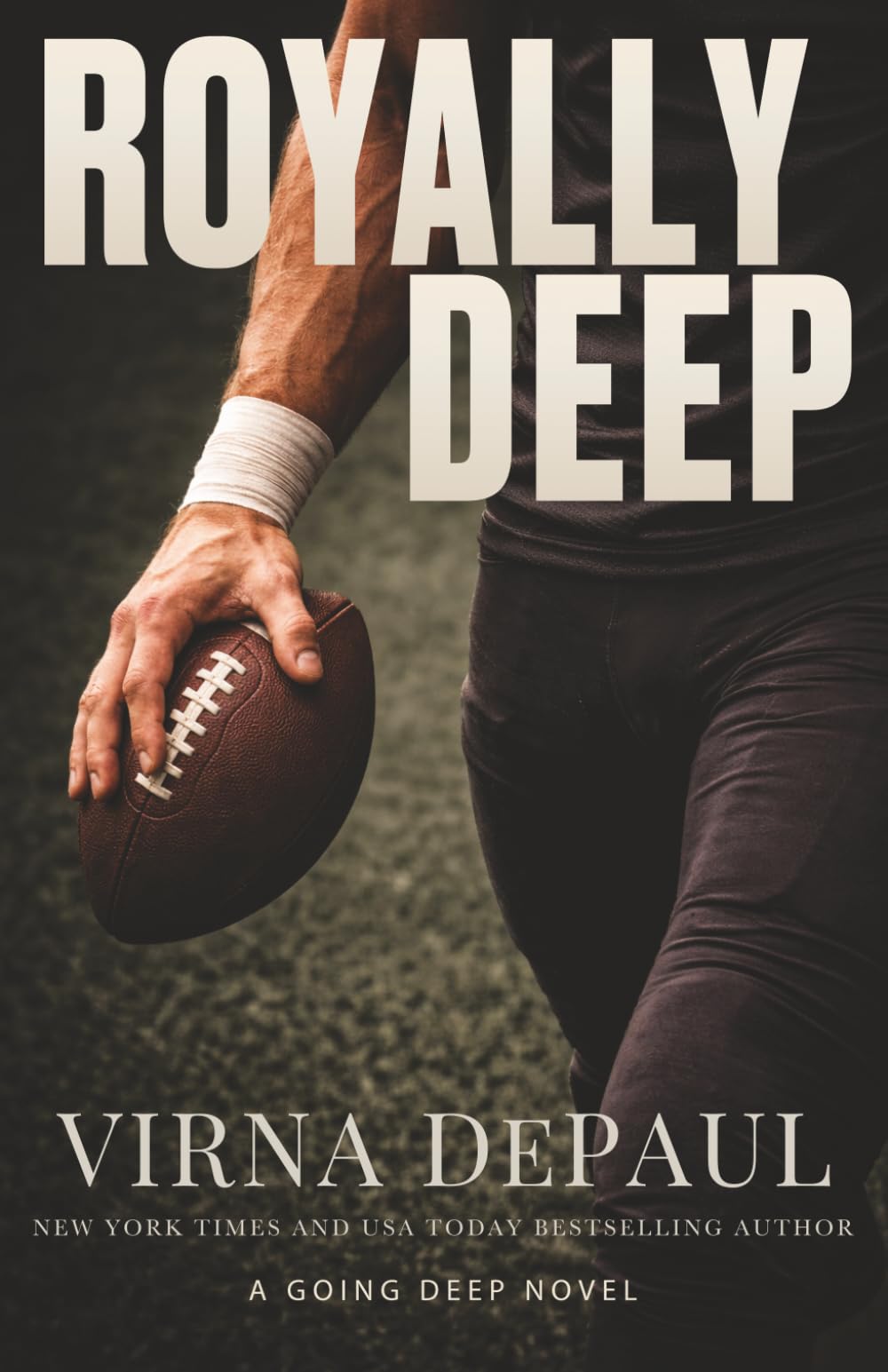 Royally Deep: A Princess and Quarterback Forbidden Romance (Going Deep)