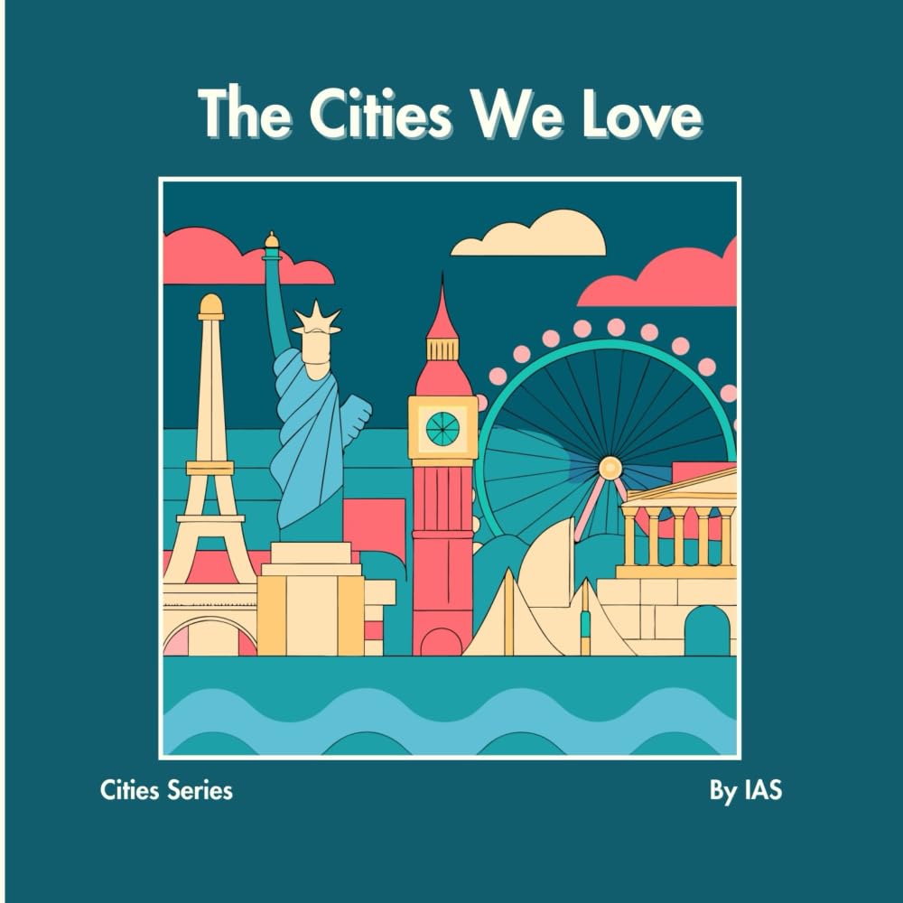 The Cities We Love: 1 (Cities Series)