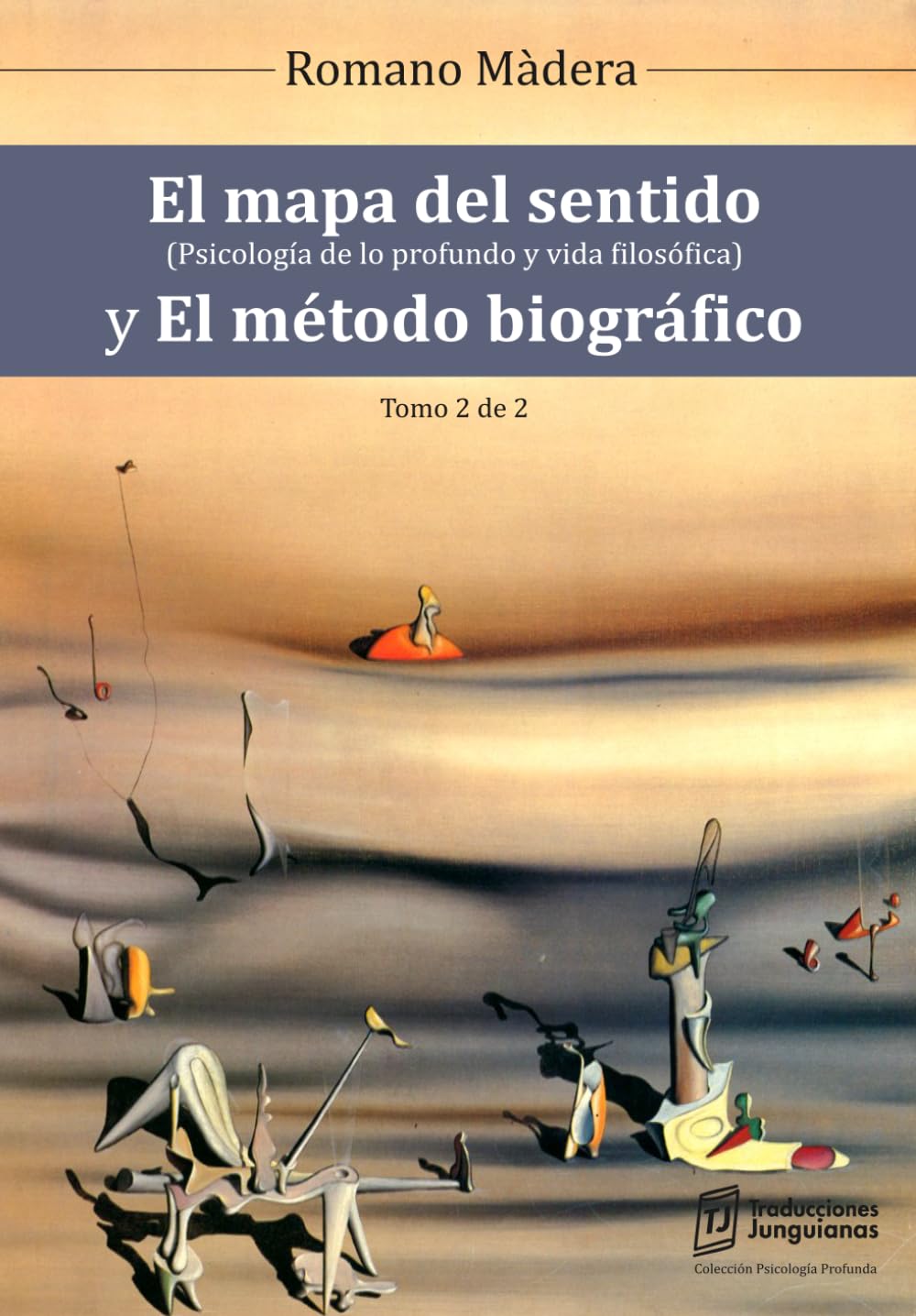 El mapa del sentido y El método biográfico - Tomo II (Traducciones Junguianas)