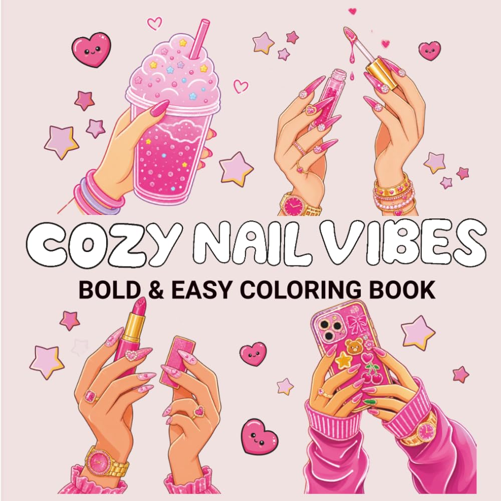 Cozy Girl Nail Vibes: Bold & Easy Coloring Book
