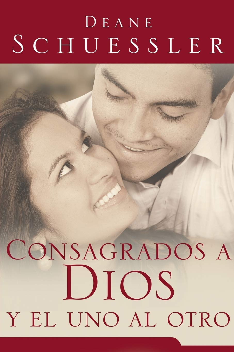 Consagrados a dios y el uno al otro (Spanish Edition)