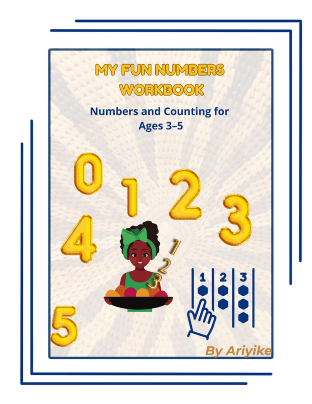My Fun Numbers Workbook: Numbers and Counting for Ages 3–5