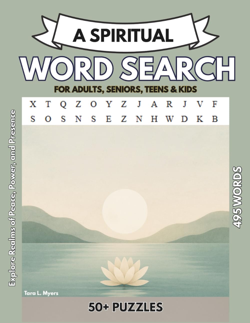 A Spiritual Word Search: Whether you're a spiritual seeker, a mindfulness enthusiast, or simply love meaningful puzzles, this book offers an enriching ... and positivity. (EXCITING WORD SEARCH BOOKS)