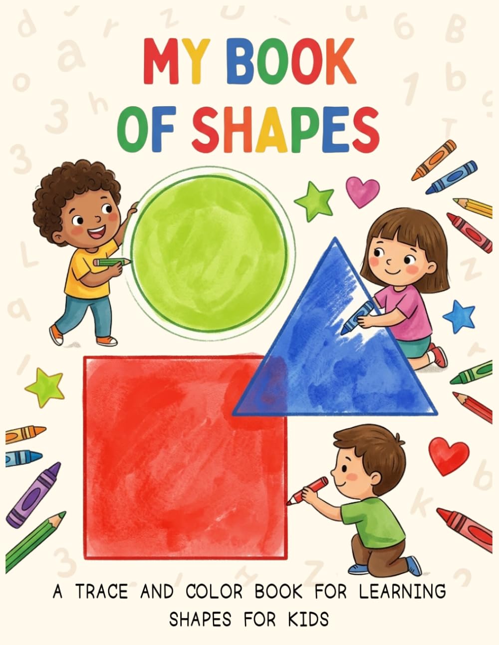 My Book of Shapes: A Big Trace and Color Workbook for Preschool and Kindergarten