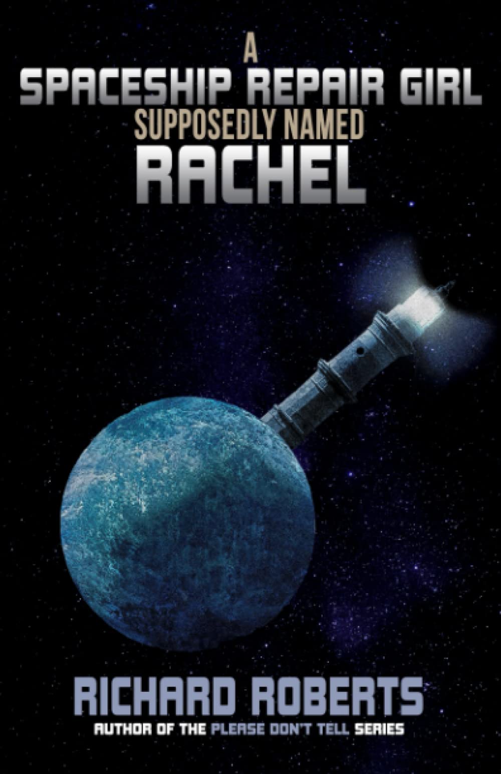 Buy A Spaceship Repair Girl Supposedly Named Rachel — BookShops.in