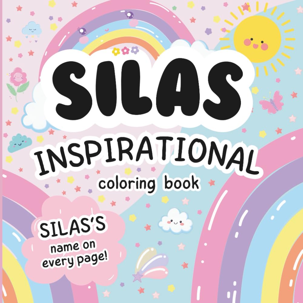 Silas Inspirational Coloring Book: Personalized Just for Silas – Silas's Name Appears on Every Coloring Page