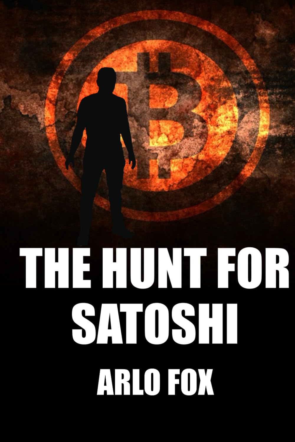 The Hunt for Satoshi