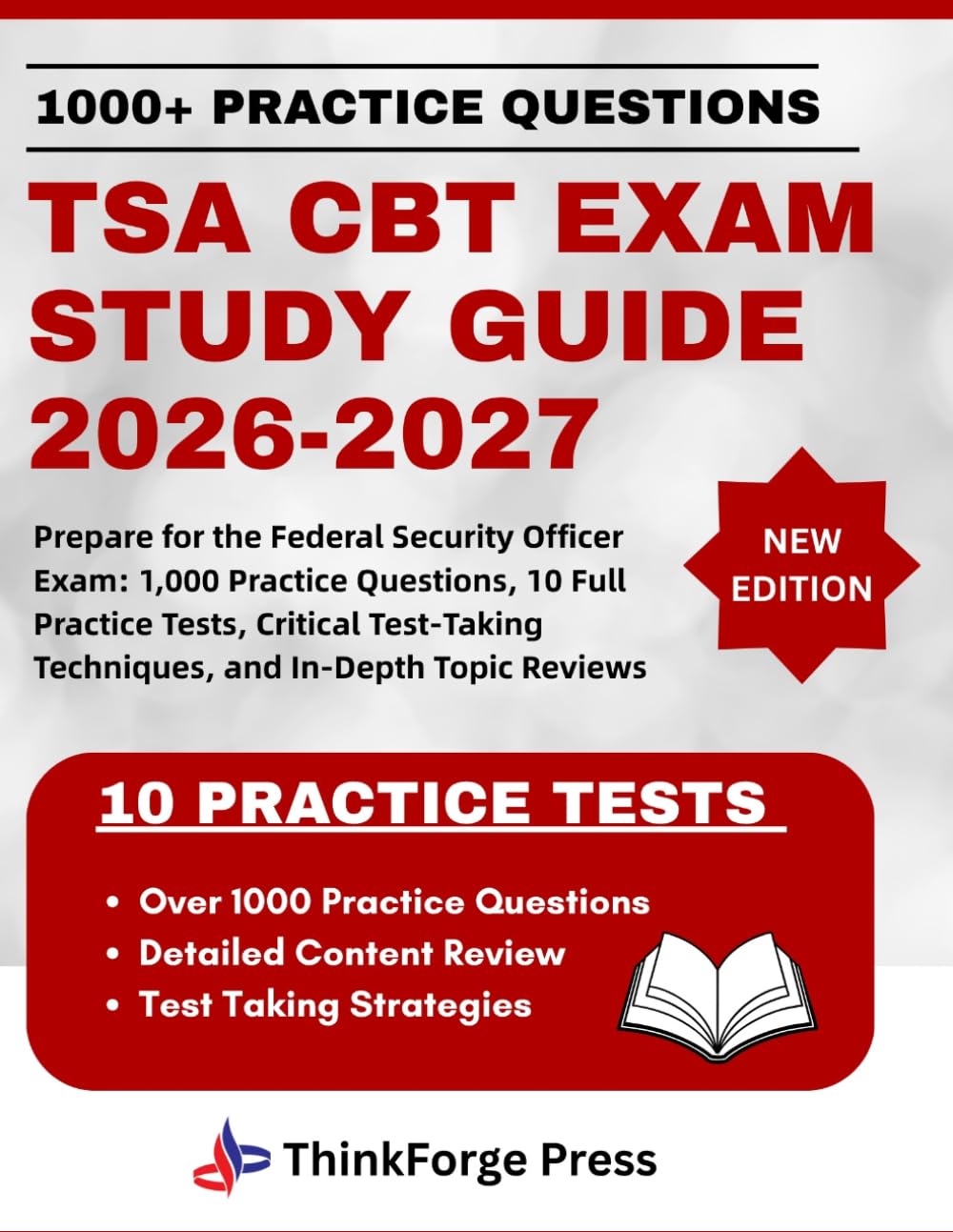 TSA CBT EXAM STUDY GUIDE 2026-2027: Prepare for the Federal Security Officer Exam: 1,000 Practice Questions, 10 Full Practice Tests, Critical Test-Taking Techniques, and In-Depth Topic Reviews
