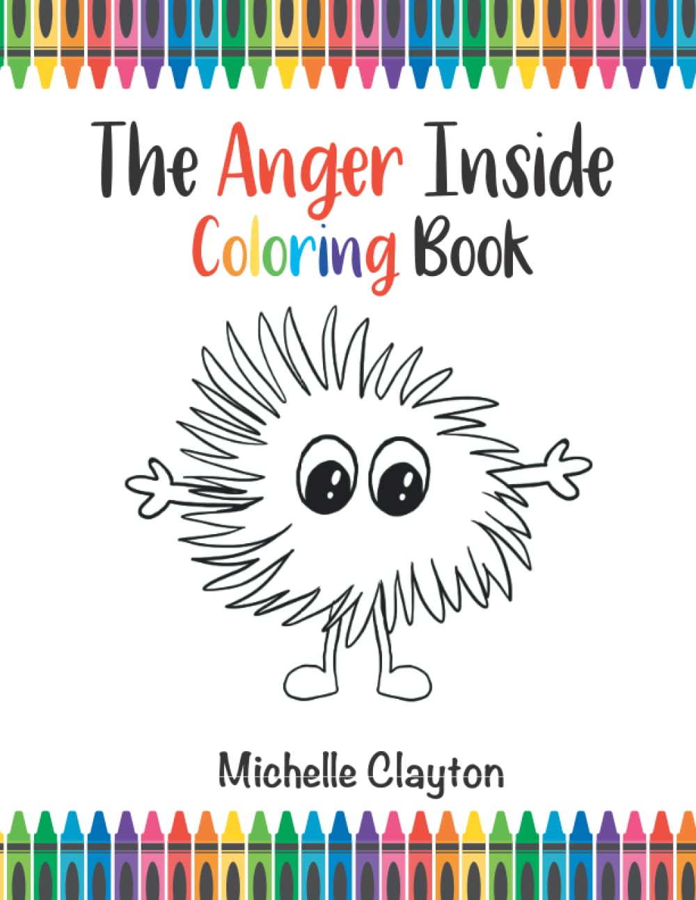 The Anger Inside Coloring Book (The E. Motions Inside Series)