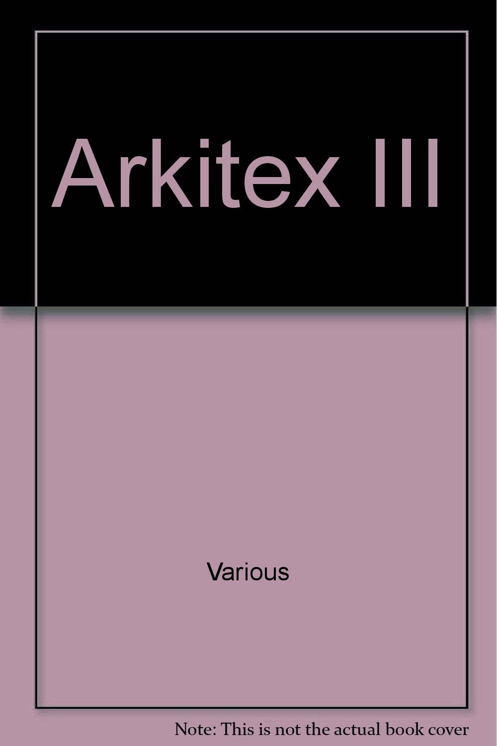 Arkitex III [Unknown Binding]
