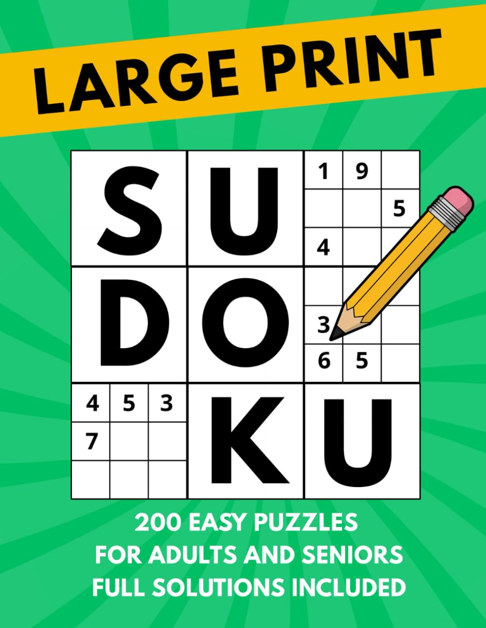 Large Print Sudoku: 200 Easy Puzzles For Adults And Seniors - Full Solutions Included