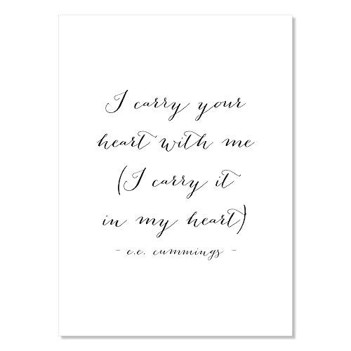 I Carry Your Heart Quote Amazon.com: I Carry Your Heart With Me. I Carry It In My Heart. -E.e.  Cummings Quote Script Print, Unframed : Handmade Products