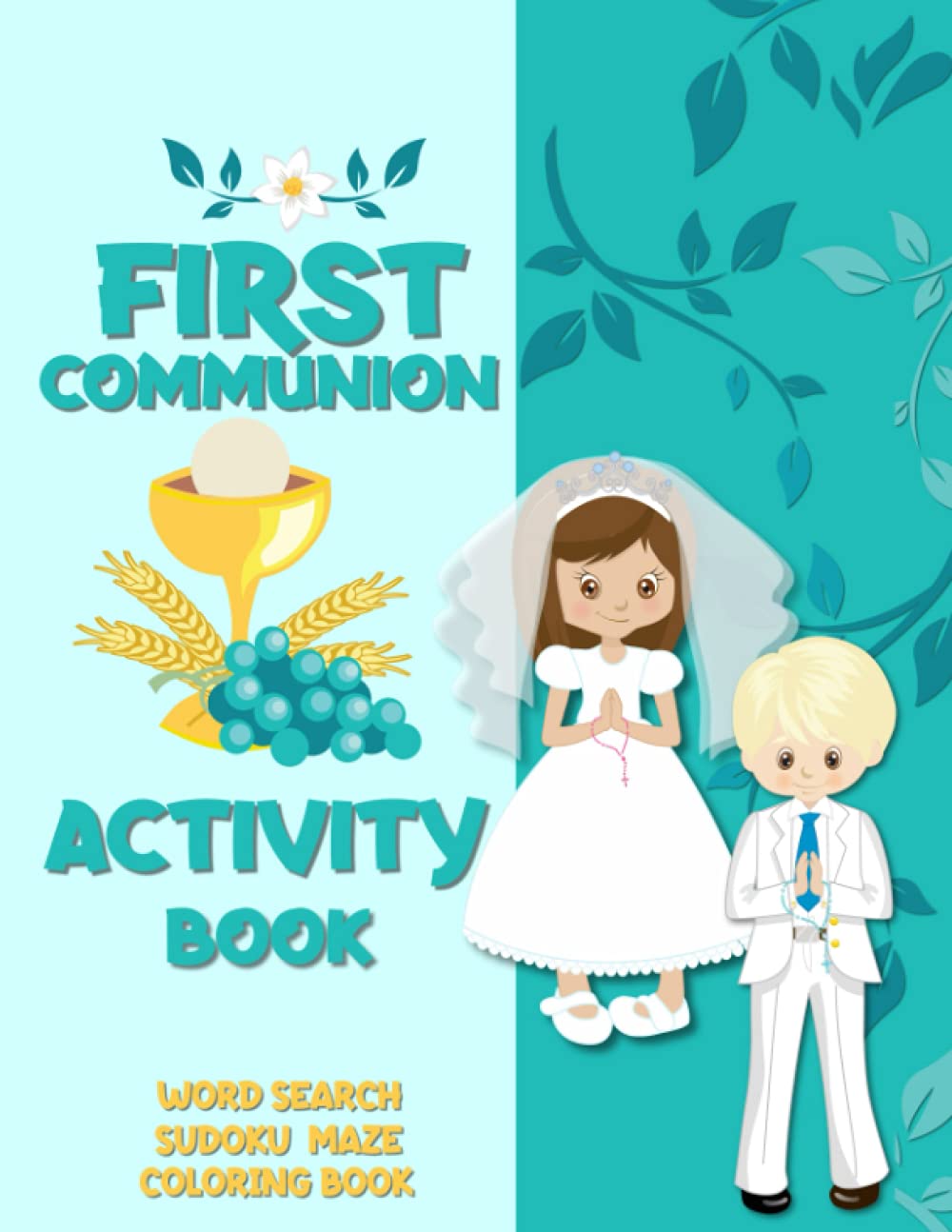 First Communion Activity Book: Catholic Coloring Book for Kids | Word Search | Maze | Sudoku | Gift for Boys and Girls