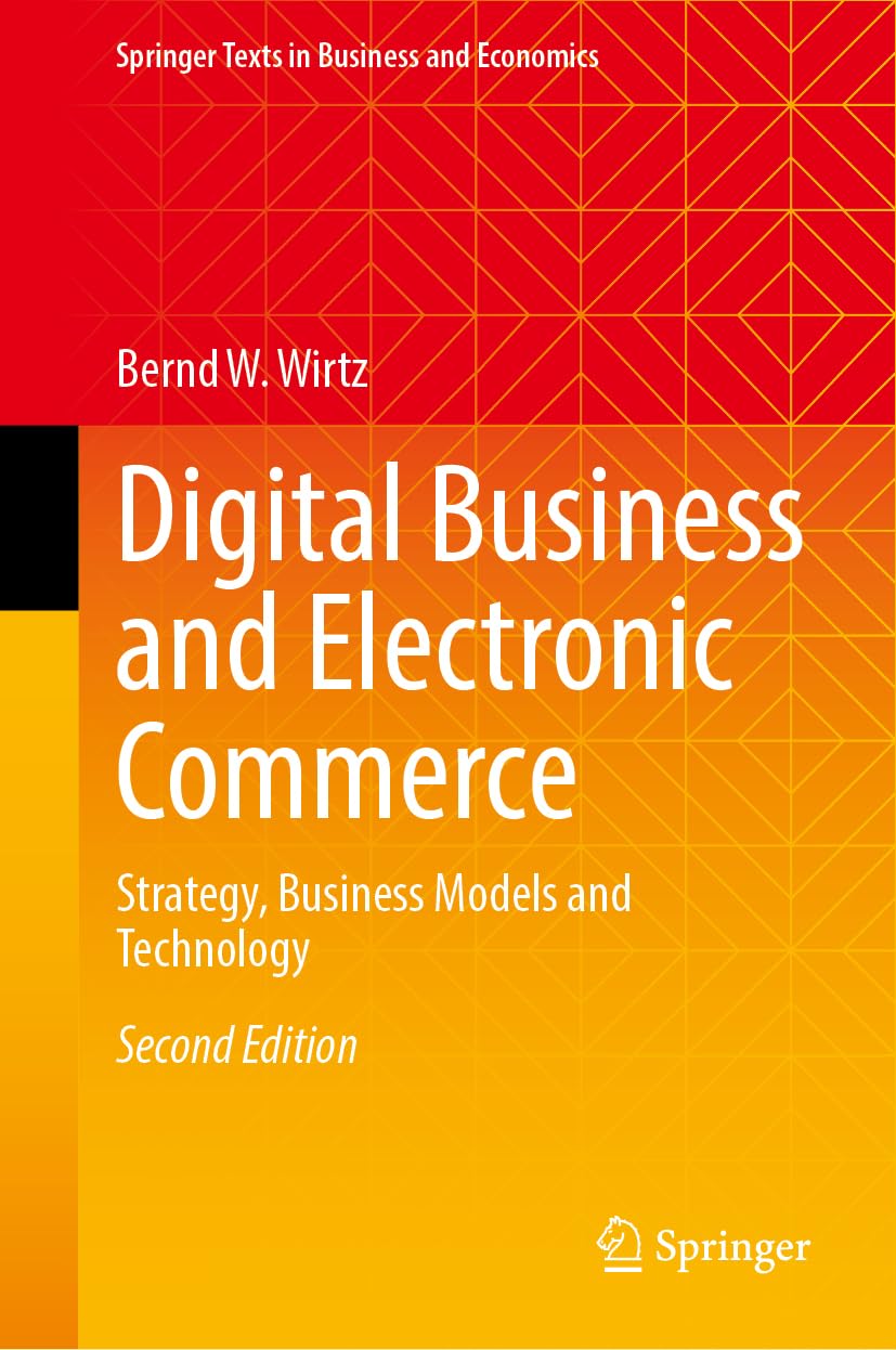 Springer Digital Business and Electronic Commerce: Strategy, Business Models and Technology