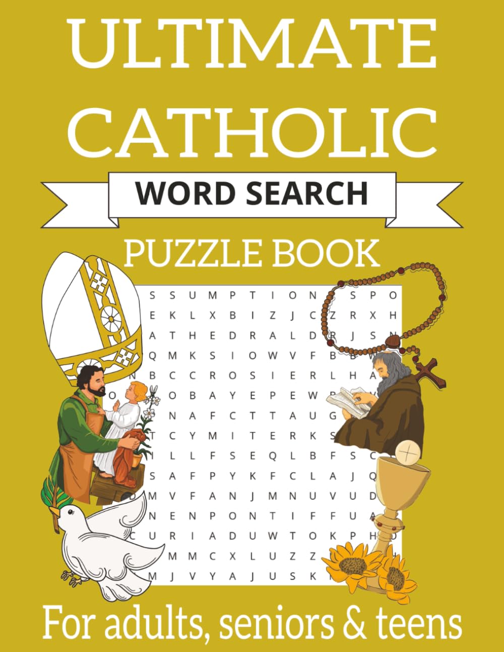 Ultimate Catholic Word Search Puzzle Book: Fun and Faith-Filled Easy to Read Word Games to Deepen Your Knowledge of the Catholic Faith ┃8.5x11 inches┃