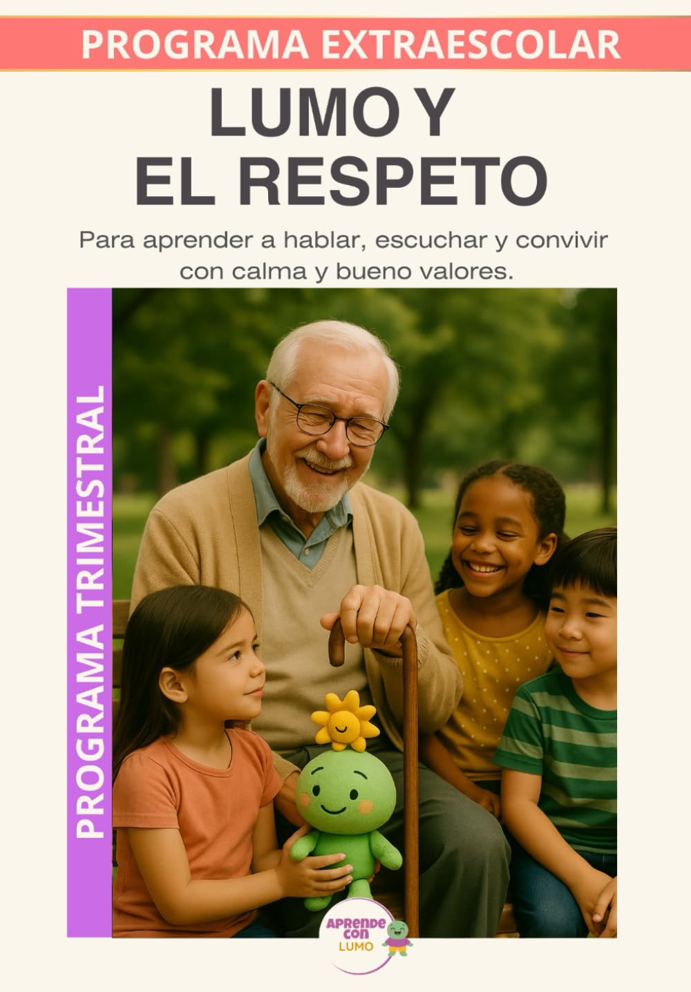 Lumo y el respeto: Descubrir el respeto en las palabras, los gestos y las acciones diarias. (Programas Extraescolares Aprende con Lumo)