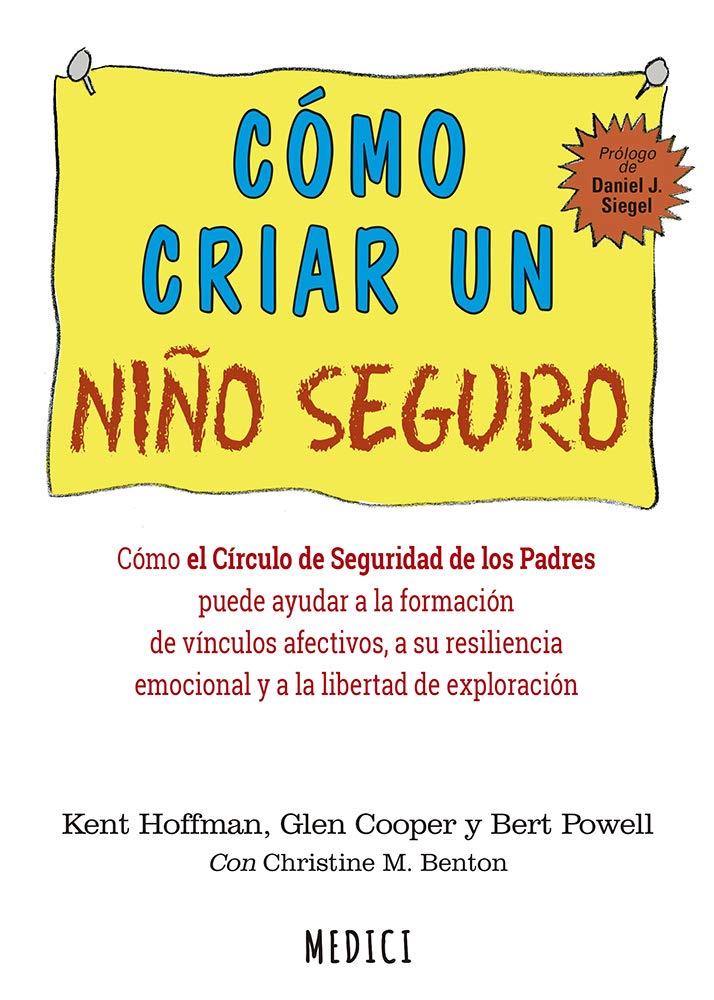 COMO CRIAR UN NIÑO SEGURO (SALUD Y VIDA DIARIA)