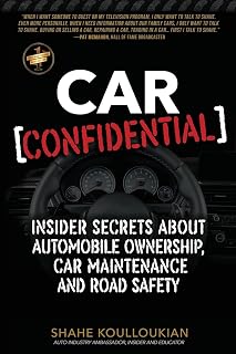 Car Confidential: Insider Secrets About Automobile Ownership, Car Maintenance and Road Safety