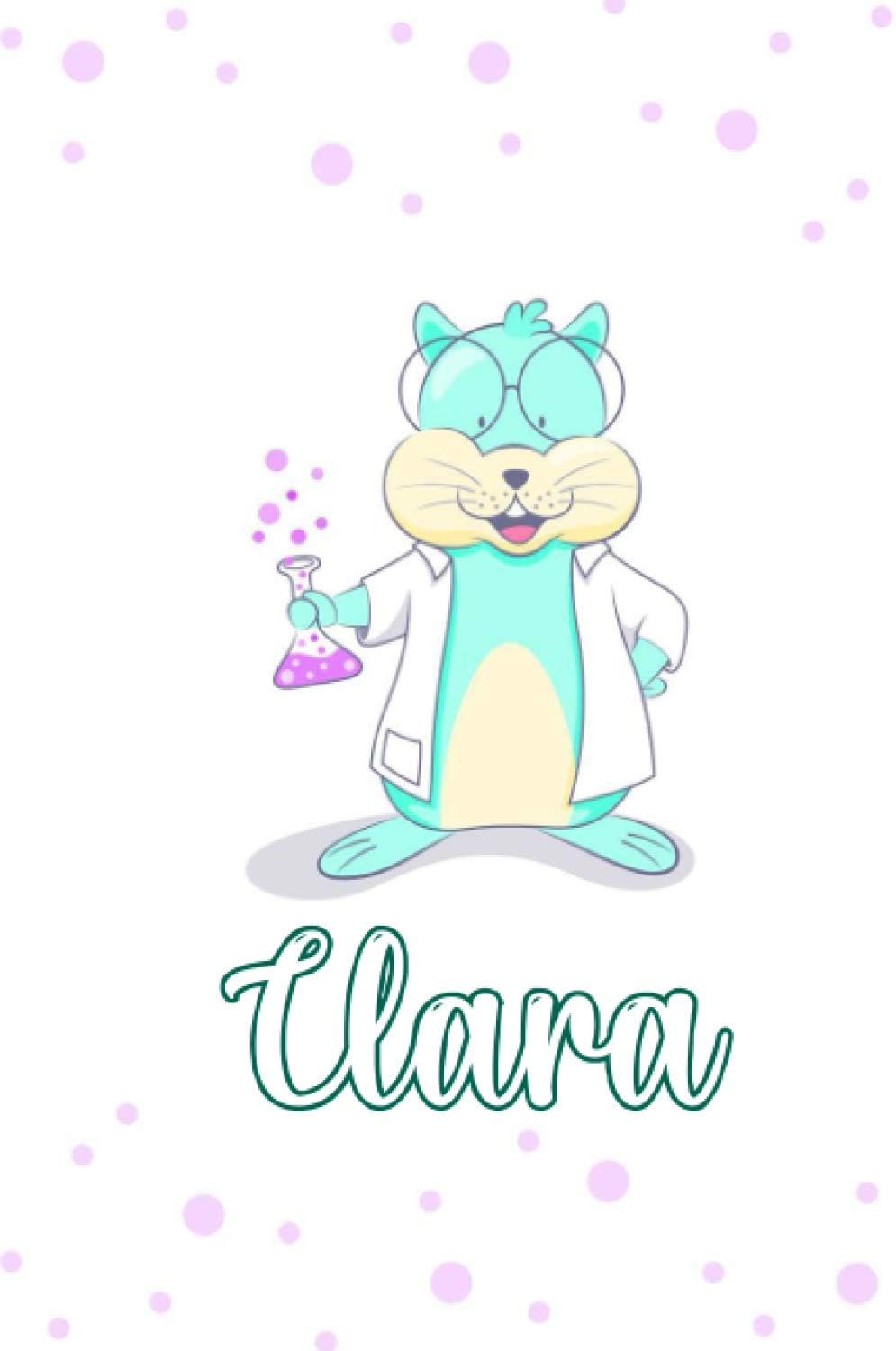 Clara : Cute Mouse Journal: Notebook With Name On Front Cover, 120 pages College Ruled Notebook Journal & Diary for Writing & Note Taking for Girls ... Personalized Notebooks For Girls And Women)