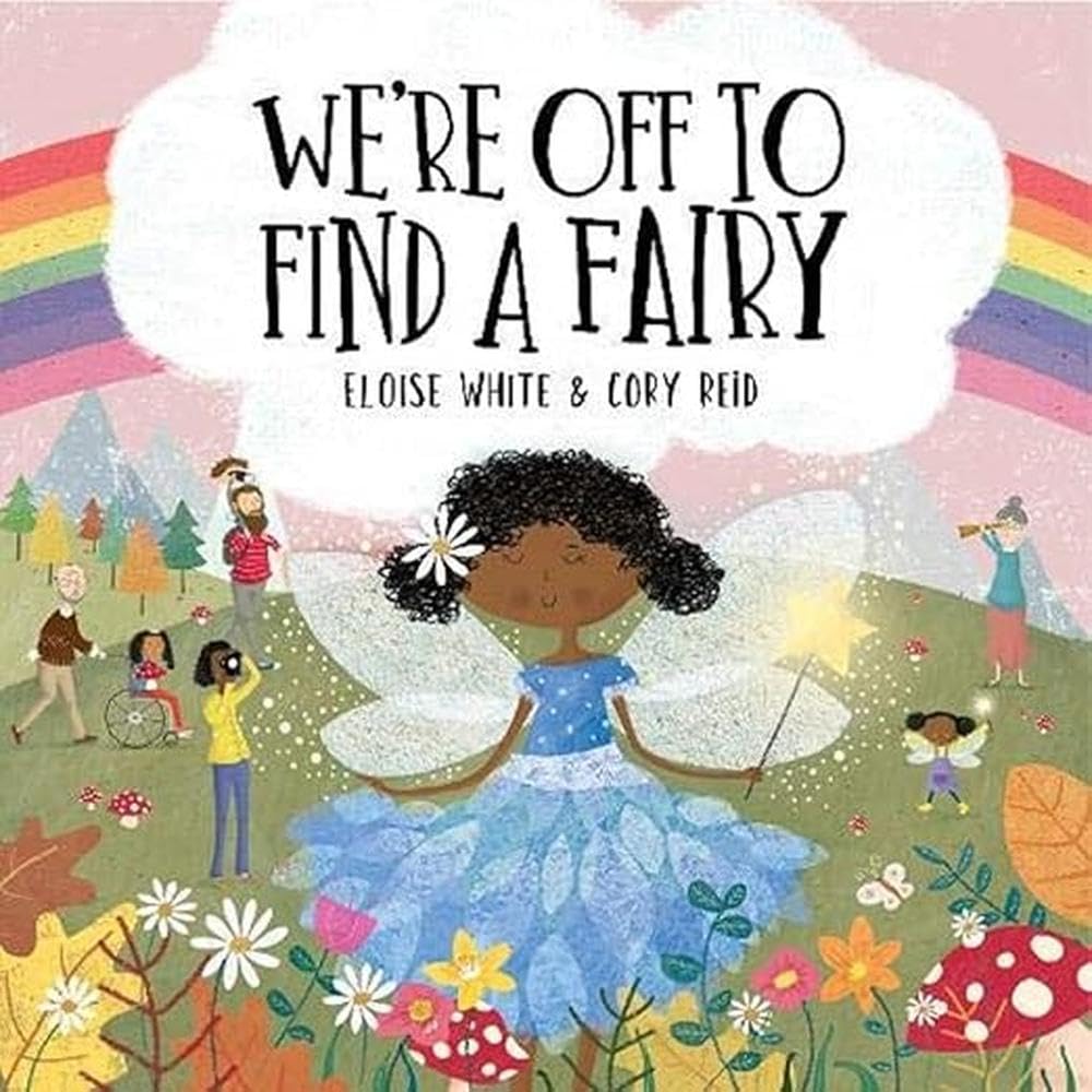 We're Off To Find A Fairy: 3 (We're Off To Adventures)