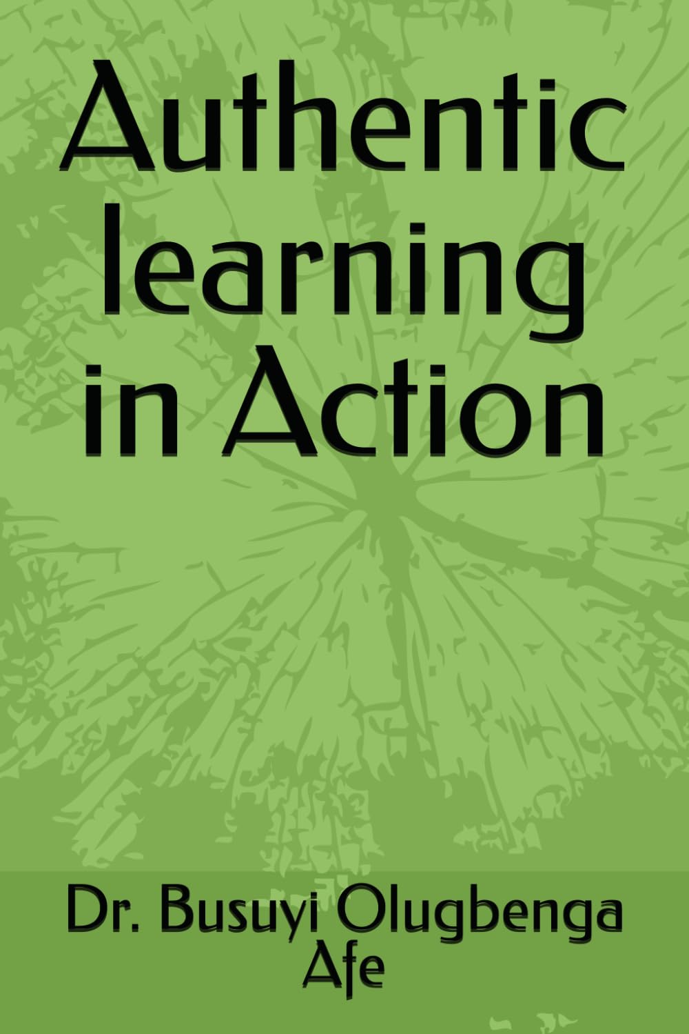 Authentic learning in Action